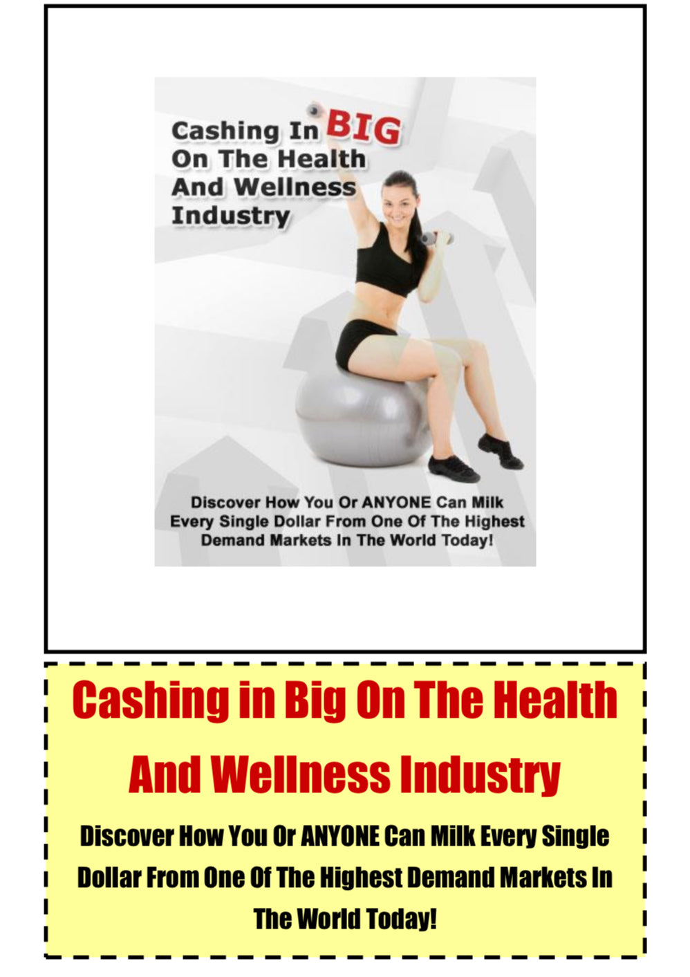 Cashing In BIG
On The Health And Wellness
Industry