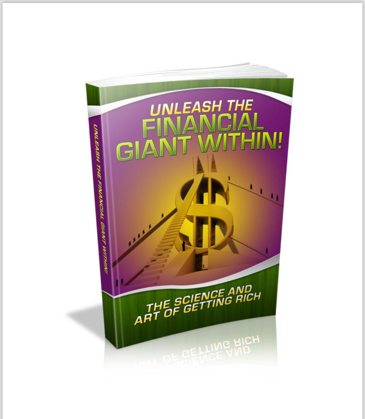 UNLEASH THE FINANCIAL
GIANT WITHIN!