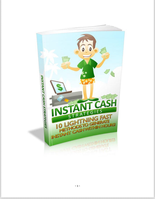 INSTANT CASH
STRATEGIES