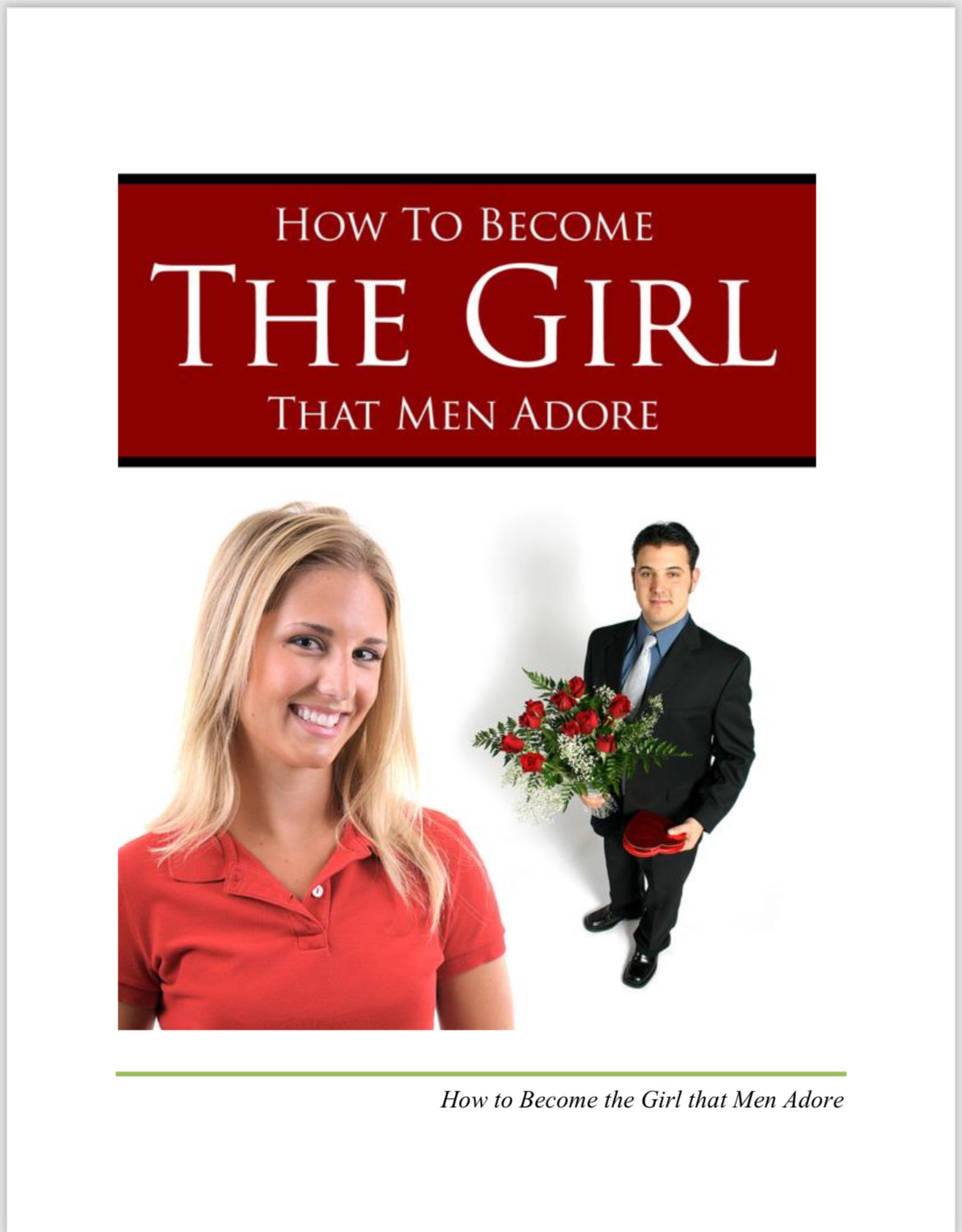 HOW TO BECOME THE GIRL THAT MEN ADORE