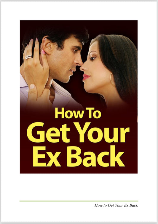 How To Get Your Ex Back