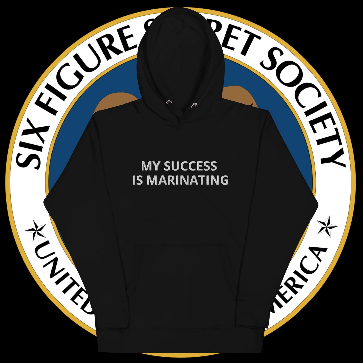 My Success is Marinating - Hoodie