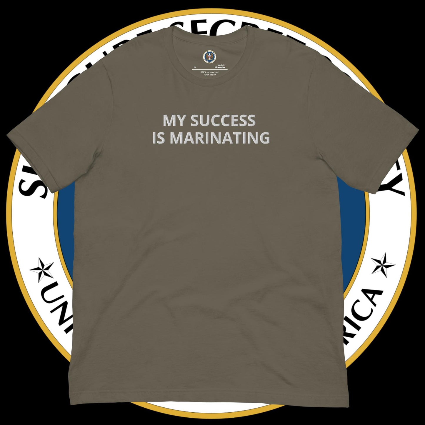 My Success Is Marinating - T shirt